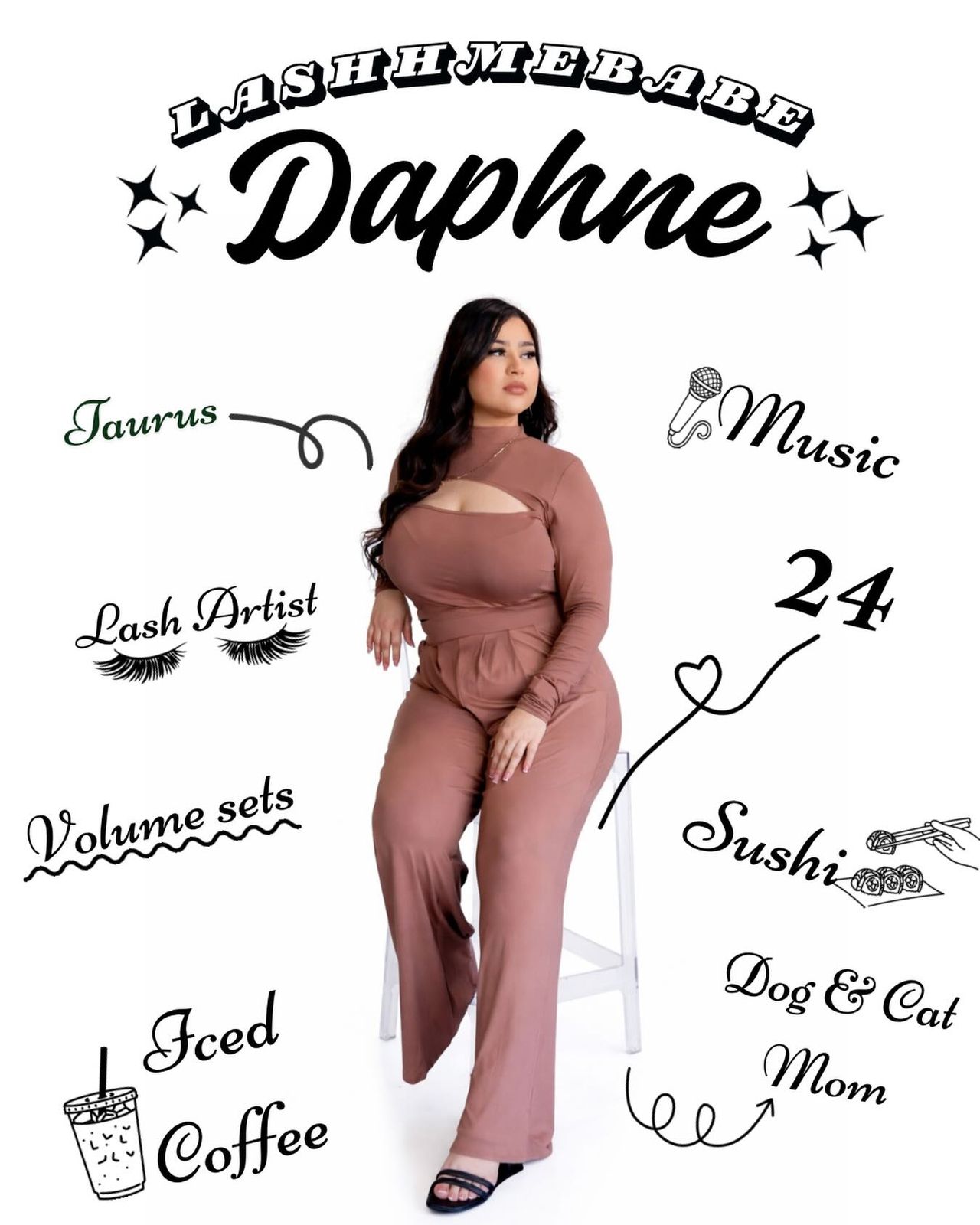 Lashhmebabe Daphne card: Taurus, lash artist, volume sets, iced coffee, music, sushi, dog and cat mom